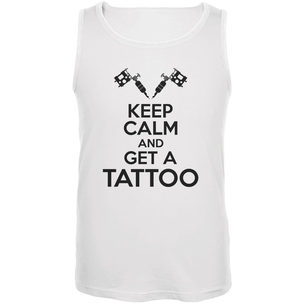 Keep Calm Get A Tattoo White Adult Tank Top Men's Tank Tops Old Glory 2XL White