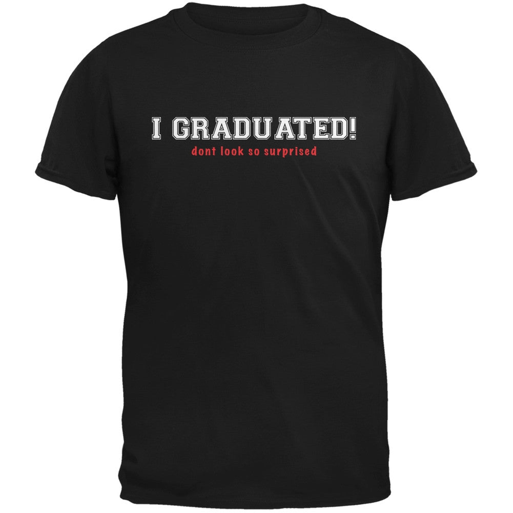 Graduation - Don't Look So Surprised Black Adult T-Shirt Men's T-Shirts Old Glory 2XL Black