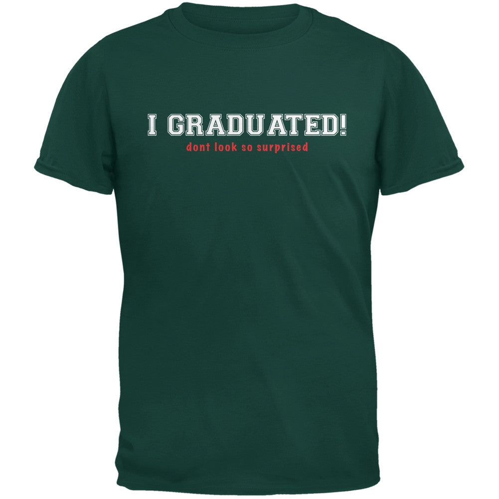 Graduation - Don't Look So Surprised Forest Green Adult T-Shirt Men's T-Shirts Old Glory 2XL Green