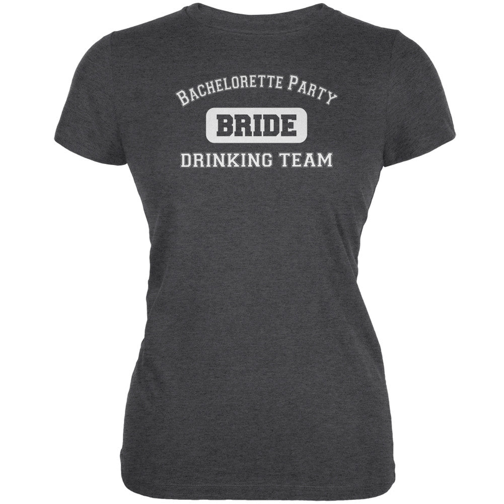Bachelorette Party Drinking Team Bride Juniors Dark Grey Heather Soft T-Shirt Juniors T-Shirts Old Glory 2XL Grey