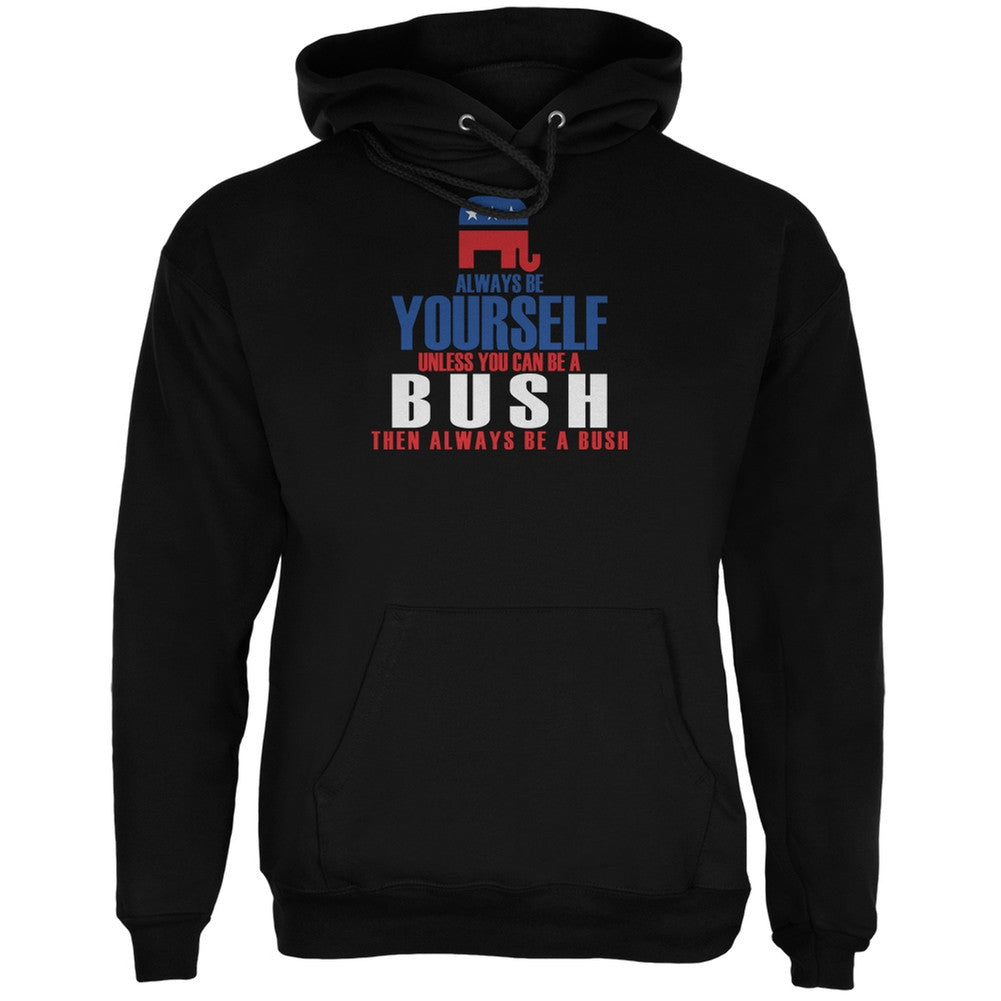 Election 2016 Always Be Yourself Jeb Bush Black Adult Hoodie Men's Hoodies Old Glory 2XL Black