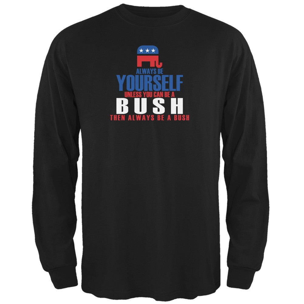 Election 2016 Always Be Yourself Jeb Bush Black Adult Long Sleeve T-Shirt Men's Long Sleeves Old Glory 2XL Black