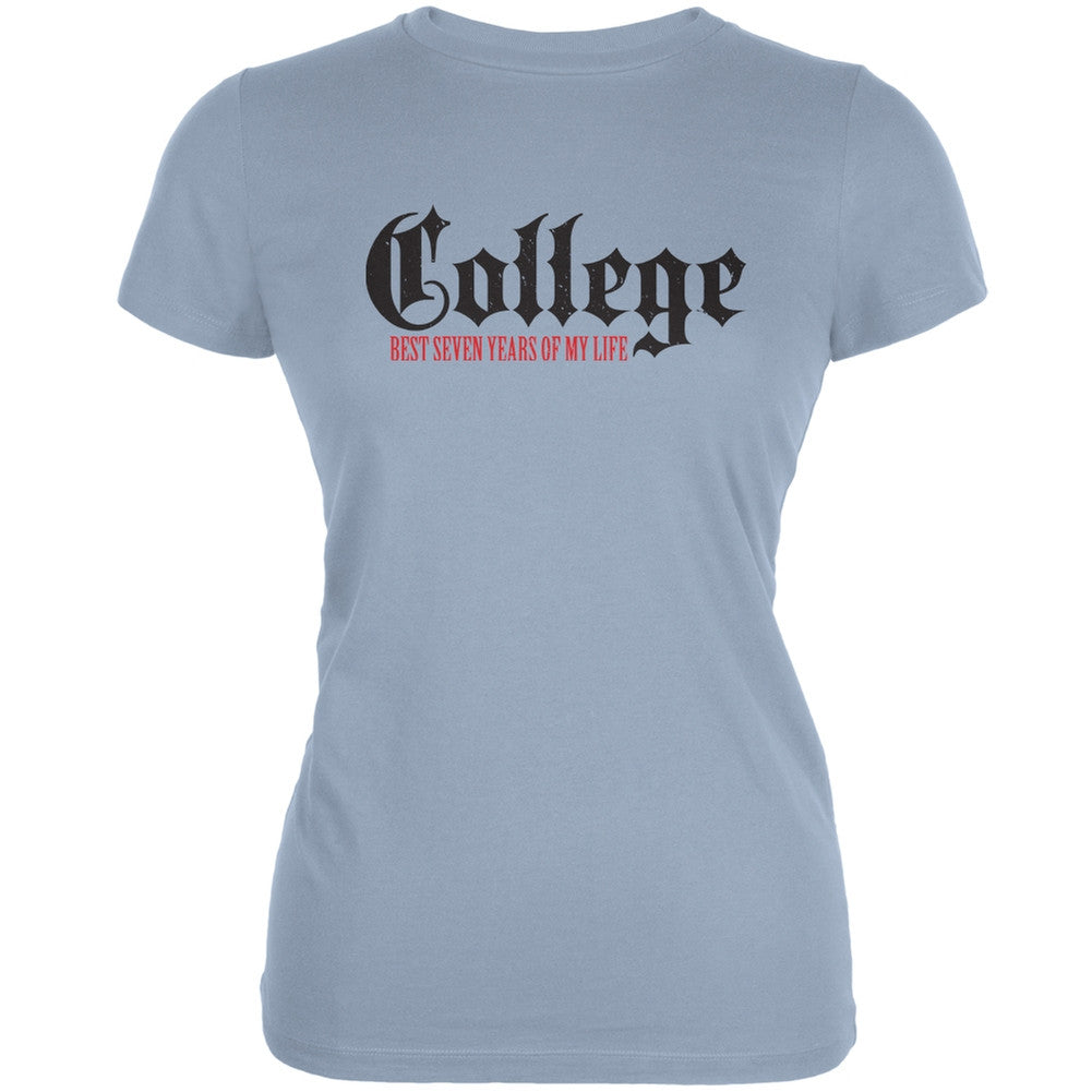Graduation - College Best 7 Years Light Blue Juniors Soft T-Shirt Juniors T-Shirts Old Glory 2XL Blue