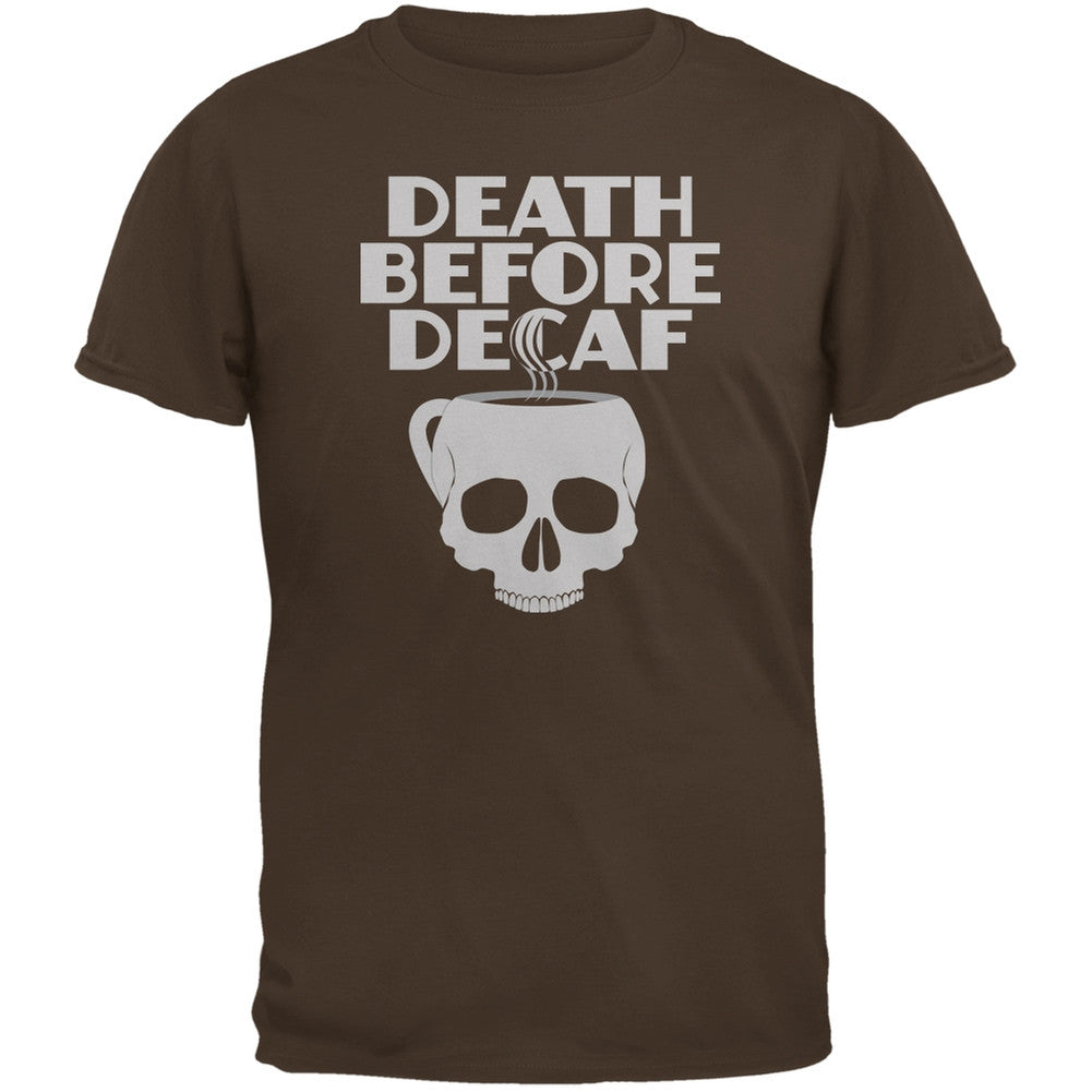 Death Before Decaf Brown Adult T-Shirt Men's T-Shirts Old Glory 2XL Brown