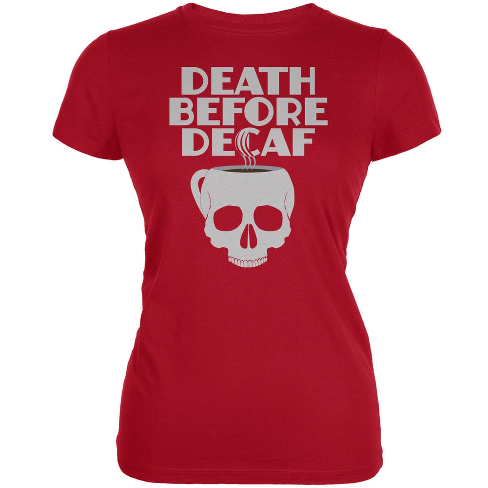 Death Before Decaf Red Juniors Soft T-Shirt Juniors T-Shirts Old Glory 2XL Red