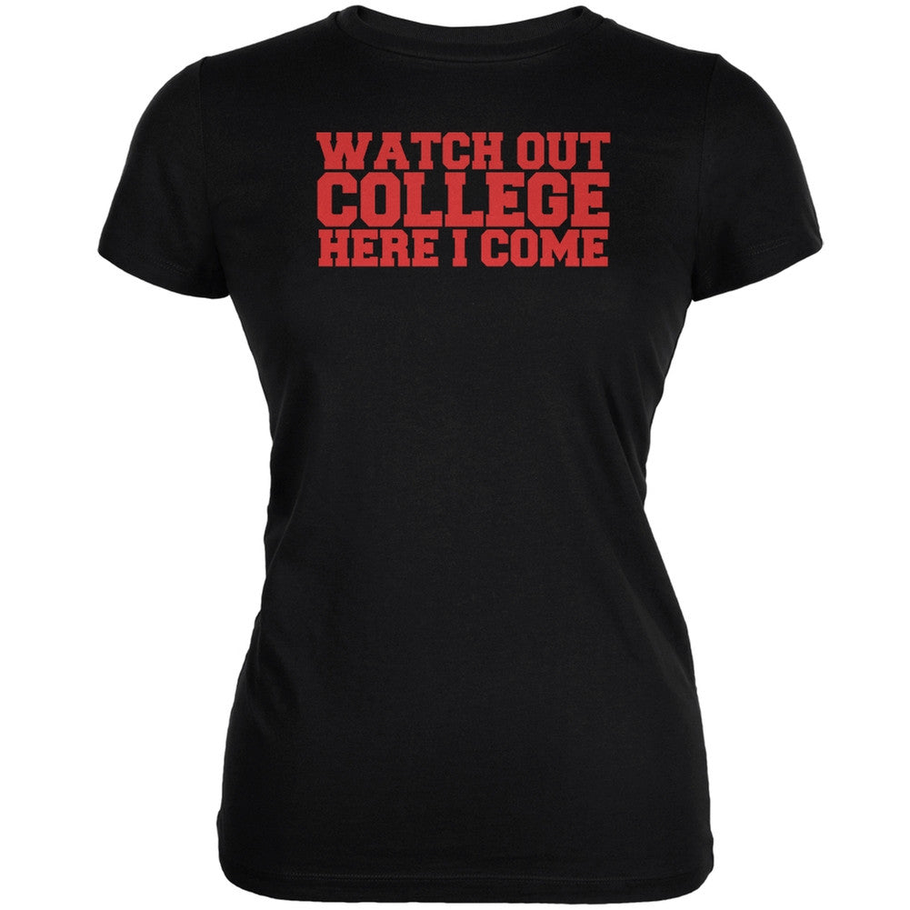 Graduation - Watch Out College Black Juniors Soft T-Shirt Juniors T-Shirts Old Glory 2XL Black