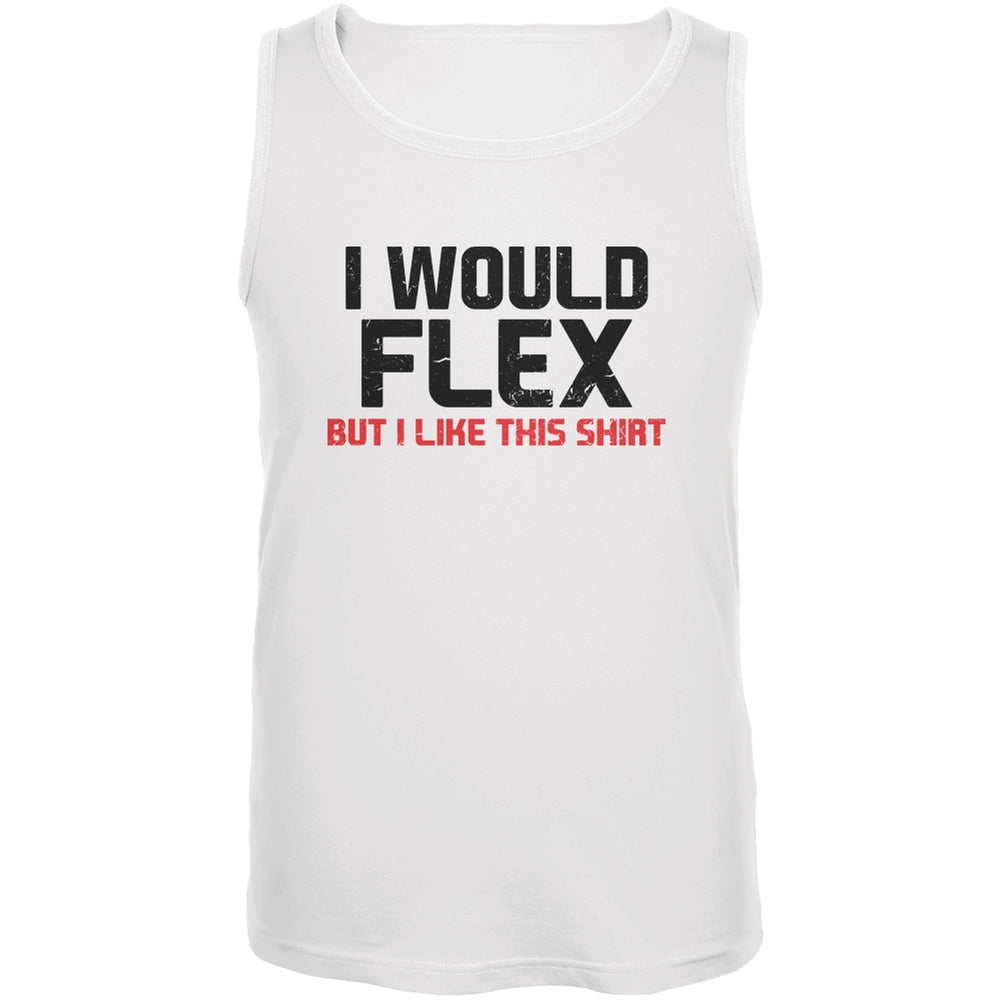 I Would Flex White Adult Tank Top Men's Tank Tops Old Glory 2XL White