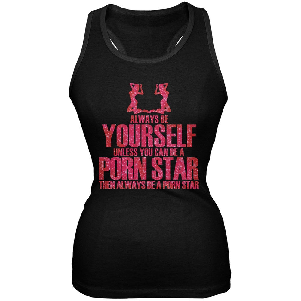 Always Be Yourself Porn Star Black Juniors Soft Tank Top Juniors Tank Tops Old Glory 2XL Black