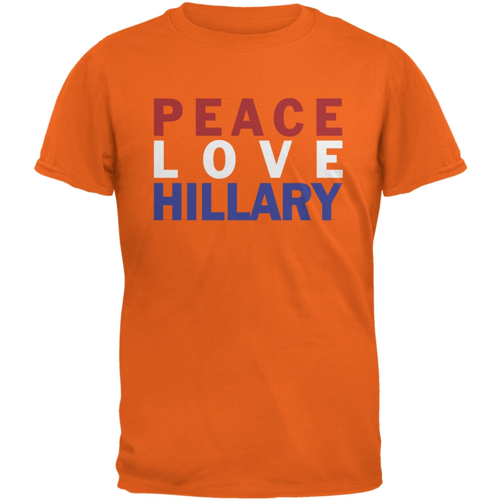 Election 2016 - Peace Love Hillary Orange Adult T-Shirt Men's T-Shirts Old Glory 2XL Orange