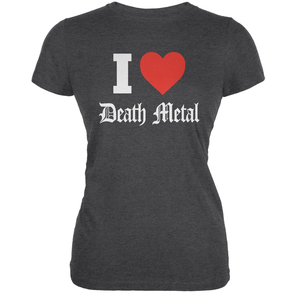 I Heart Death Metal Dark Heather Juniors Soft T-Shirt Juniors T-Shirts Old Glory 2XL Grey