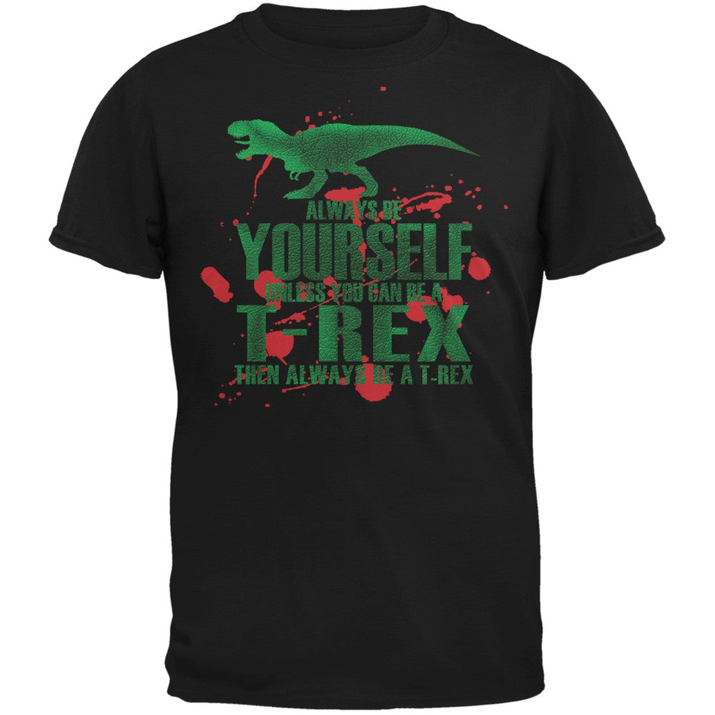 Jurassic - Always Be Yourself T-Rex Attack Jurassic Black Adult T-Shirt Men's T-Shirts Old Glory 2XL Black
