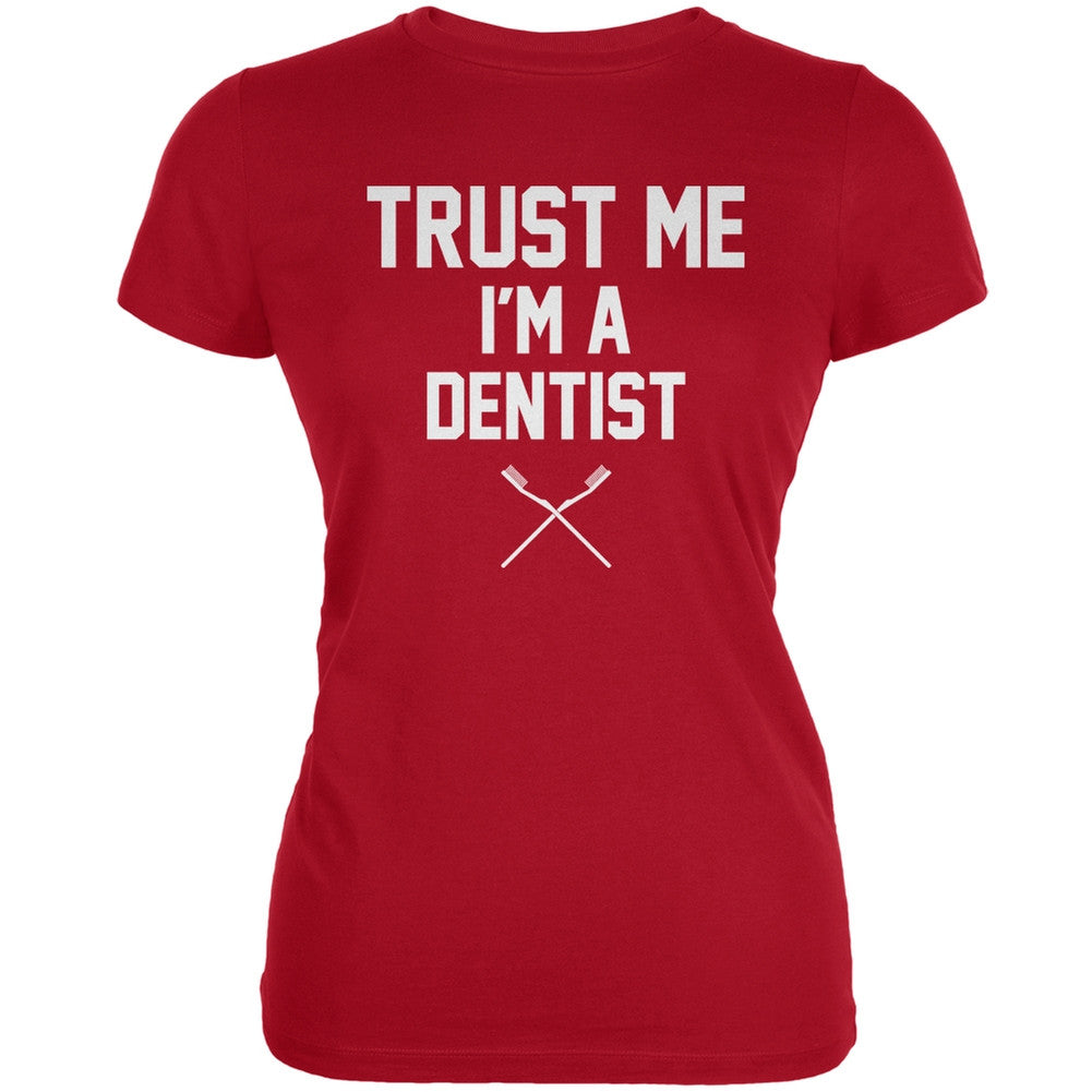 Trust Me Im A Dentist Red Juniors Soft T-Shirt Juniors T-Shirts Old Glory 2XL Pink