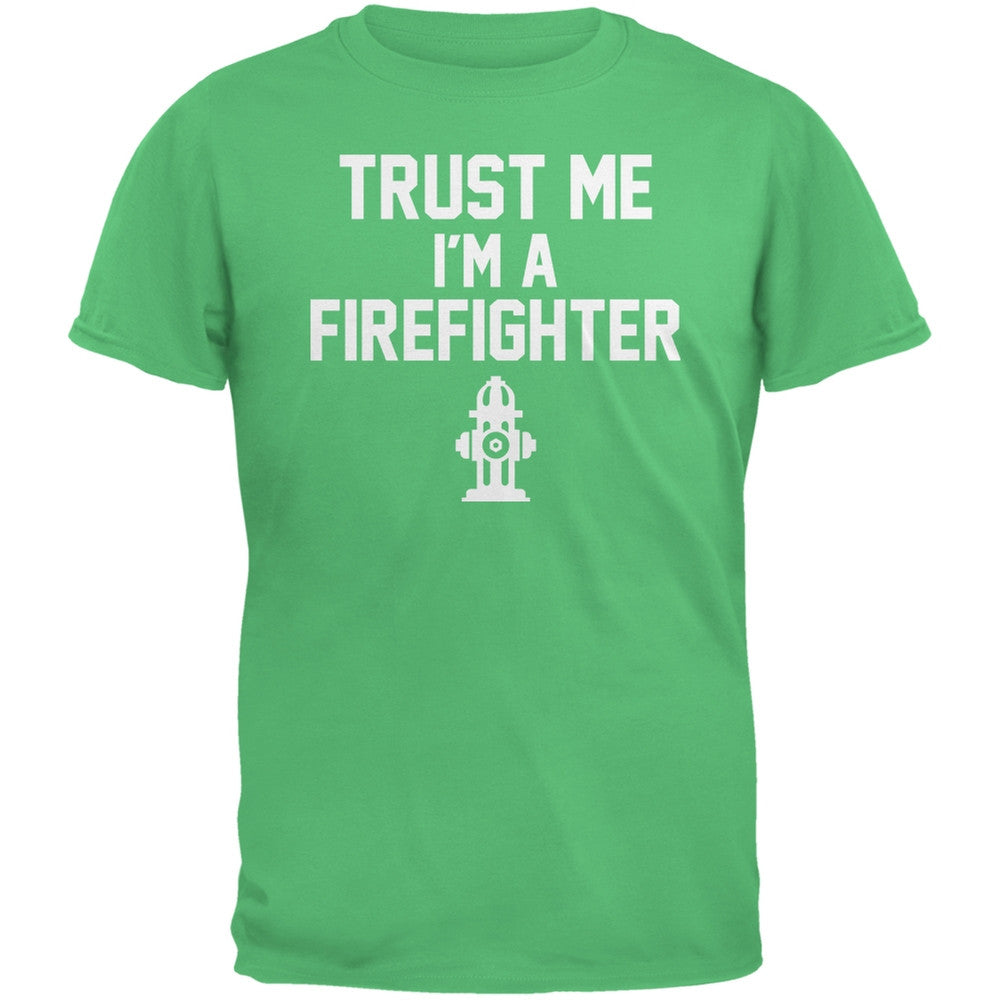 Trust Me Im A Firefighter Irish Green Adult T-Shirt Men's T-Shirts Old Glory 2XL Green