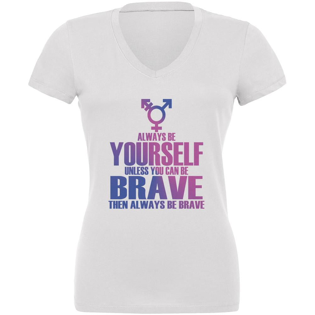 Always Be Yourself Brave Transgender White Juniors V-Neck T-Shirt Juniors T-Shirts Old Glory 2XL White