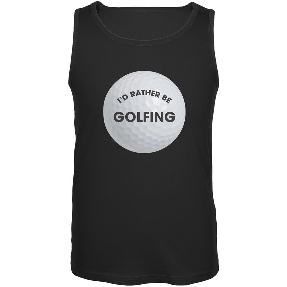 Father's Day - I'd Rather Be Golfing Black Adult Tank Top Men's Tank Tops Old Glory 2XL Black