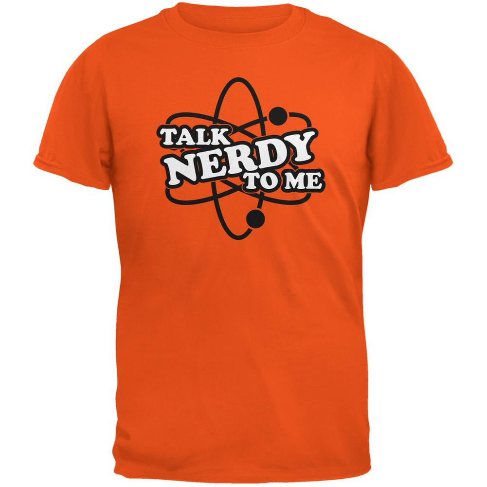 Talk Nerdy To Me Orange Adult T-Shirt Men's T-Shirts Old Glory 2XL Orange