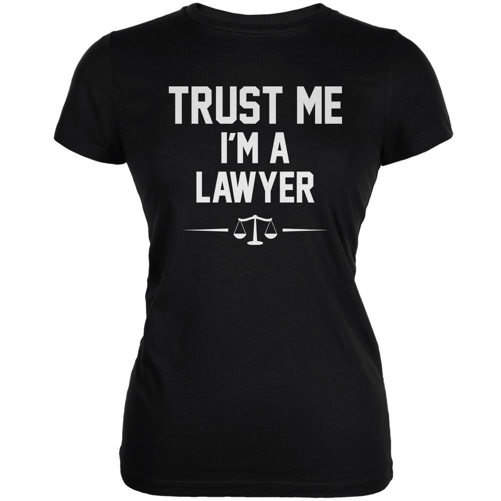 Trust Me Im A Lawyer Black Juniors Soft T-Shirt Juniors T-Shirts Old Glory 2XL Black