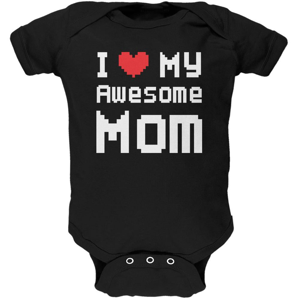 Mother's Day I Heart My Awesome Mom 8 Bit Pixel Black Soft Baby One Piece Baby One Piece Old Glory 0-3M Black