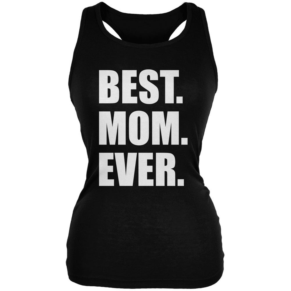 Mother's Day Best Mom Ever Black Juniors Soft Tank Top Juniors Tank Tops Old Glory