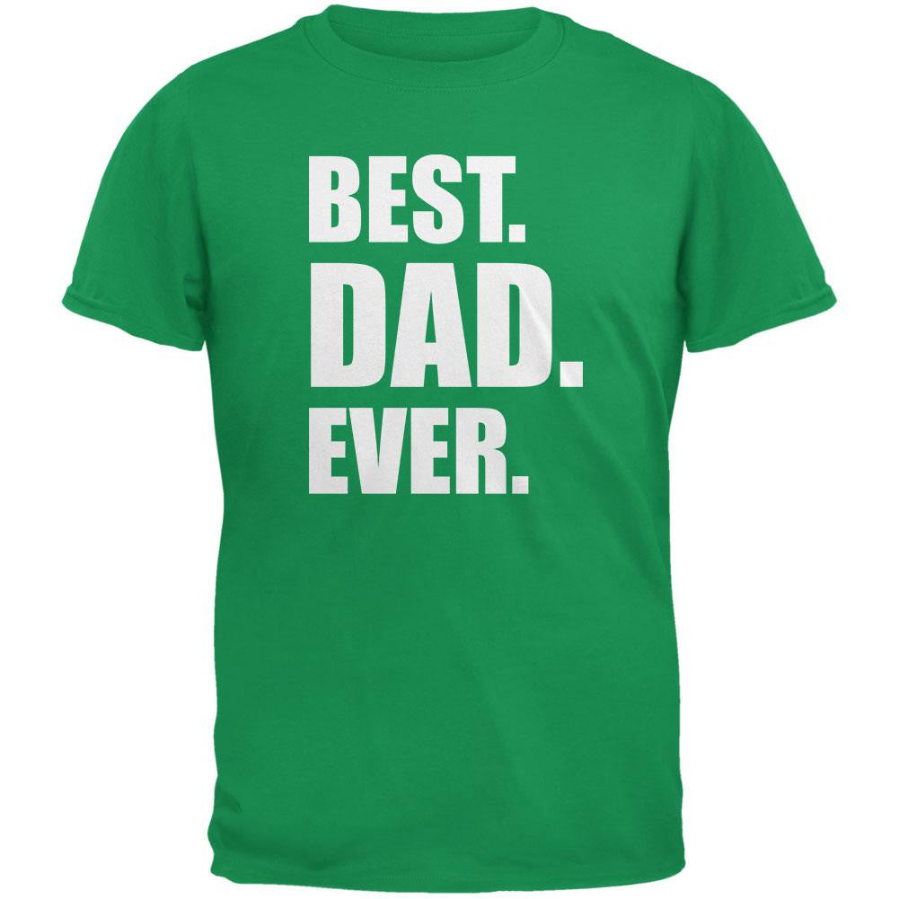 Father's Day - Best Dad Ever T-Shirt Men's T-Shirts Old Glory