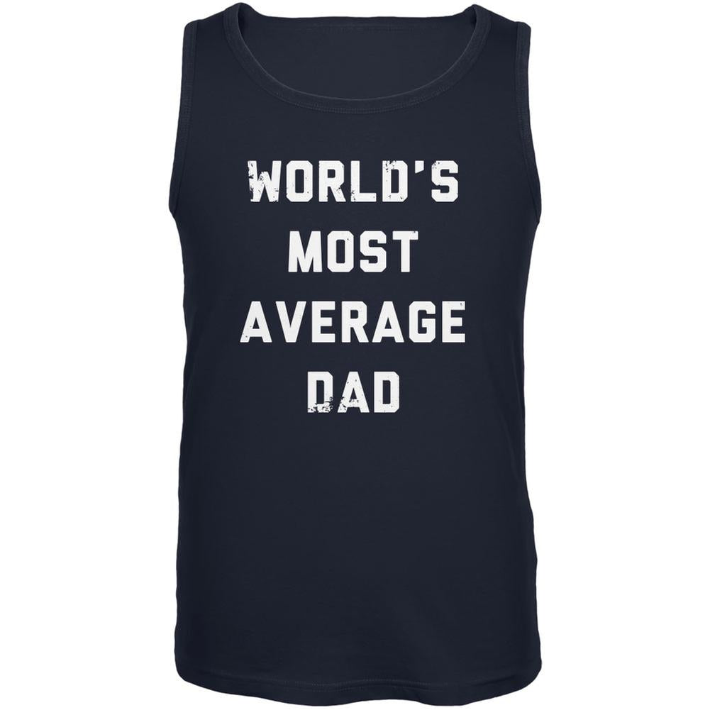 Father's Day World's Most Average Dad Navy Adult Tank Top Men's Tank Tops Old Glory 2XL Blue