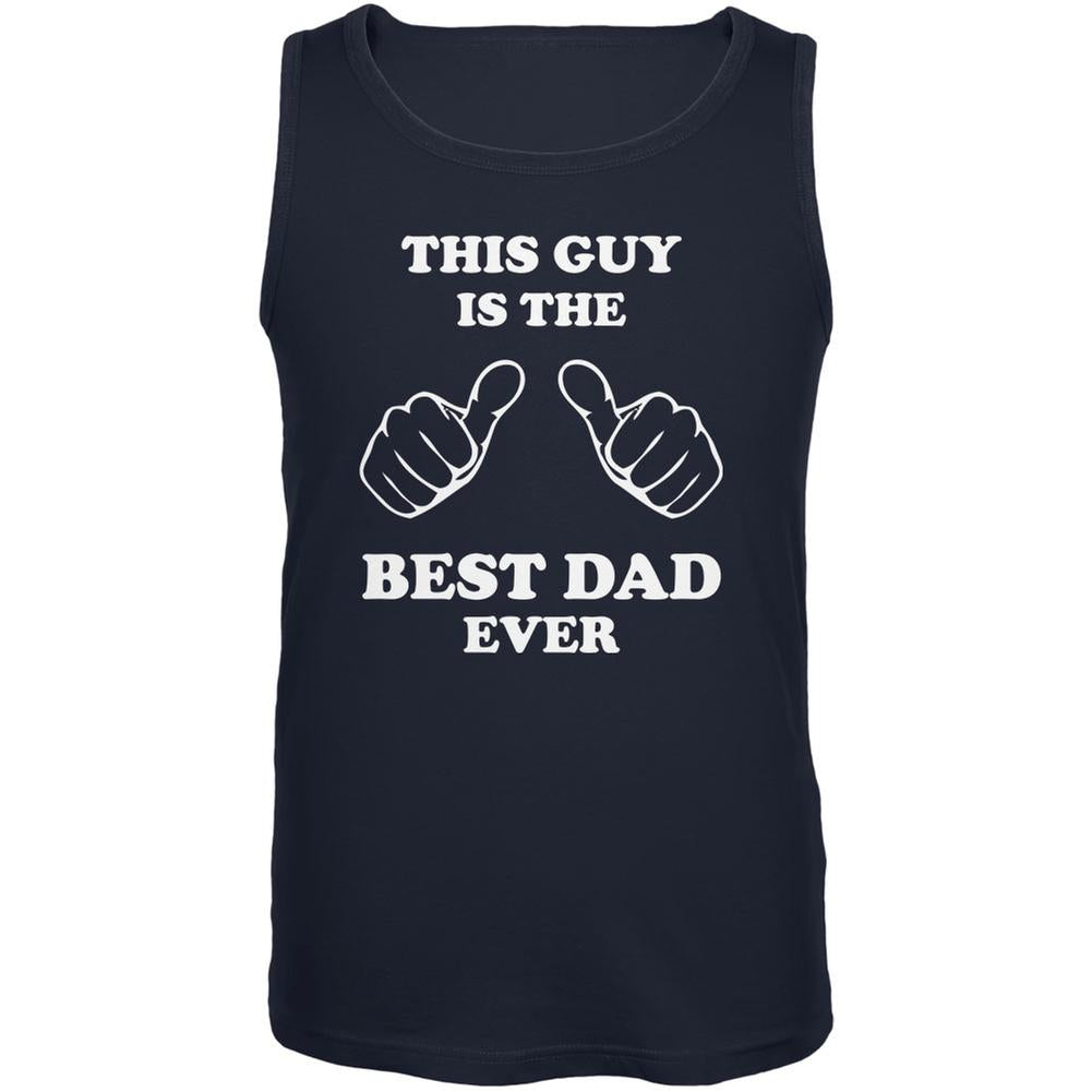 Father's Day This Guy Best Dad Ever Navy Adult Tank Top Men's Tank Tops Old Glory 2XL Blue