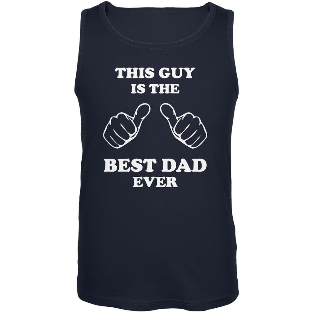 Father's Day This Guy Best Dad Ever Navy Adult Tank Top Men's Tank Tops Old Glory 2XL Blue