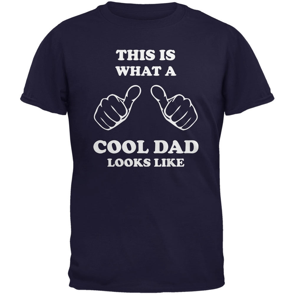 Father's Day What a Cool Dad Looks Like Navy Adult T-Shirt Men's T-Shirts Father's Day