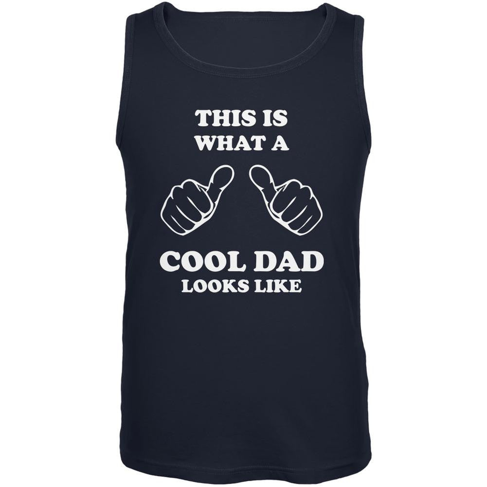Father's Day - What a Cool Dad Looks Like Navy Adult Tank Top Men's Tank Tops Old Glory 2XL Blue