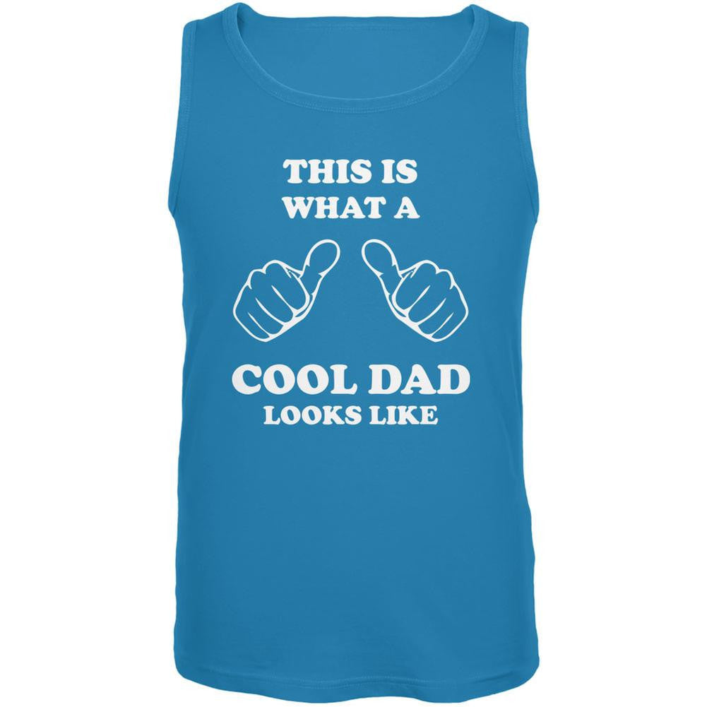Father's Day - What a Cool Dad Looks Like Turquoise Adult Tank Top Men's Tank Tops Old Glory LG Blue