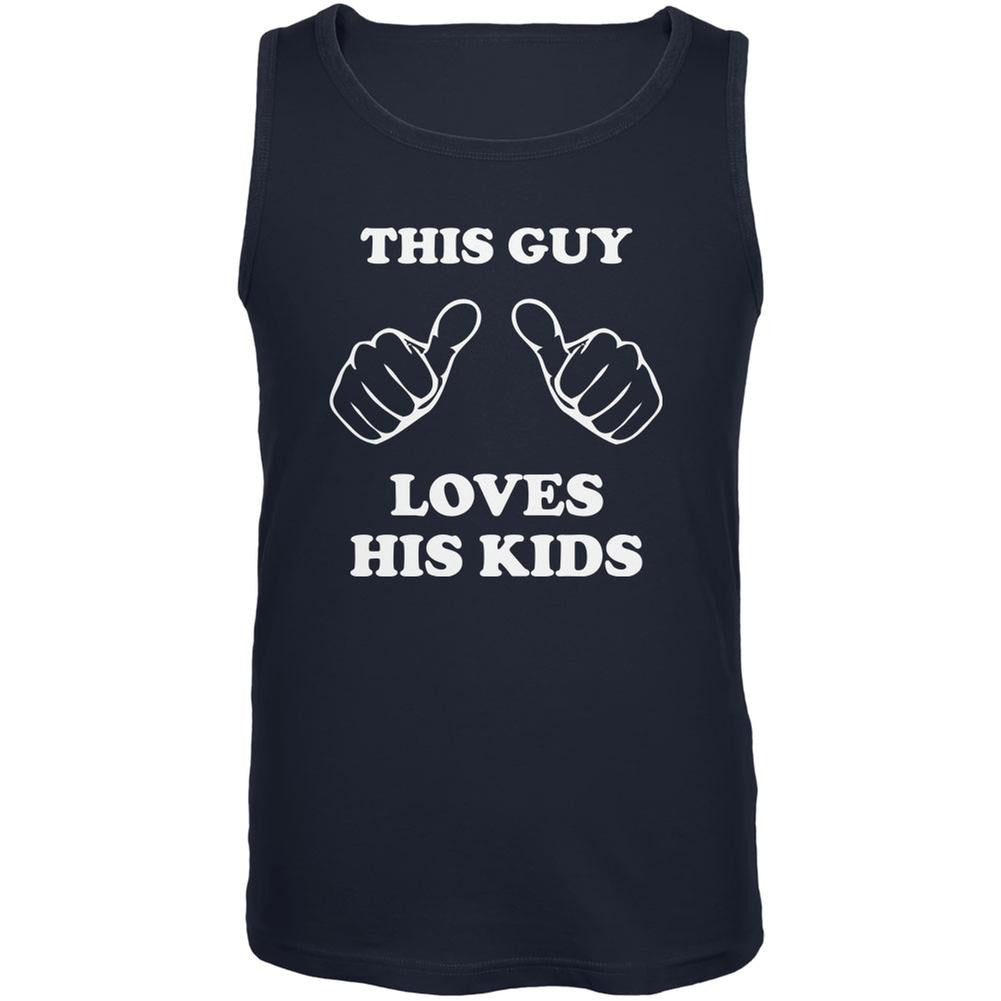 Father's Day This Guy Loves His Kids Navy Adult Tank Top Men's Tank Tops Old Glory 2XL Blue