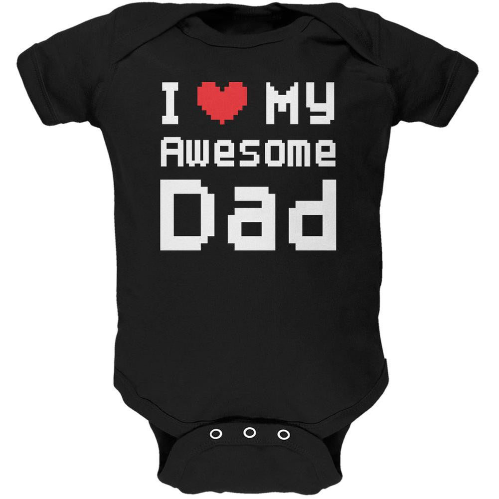 Father's Day I Heart My Awesome Dad 8 Bit Pixel Black Soft Baby One Piece Baby One Piece Old Glory 0-3M Black