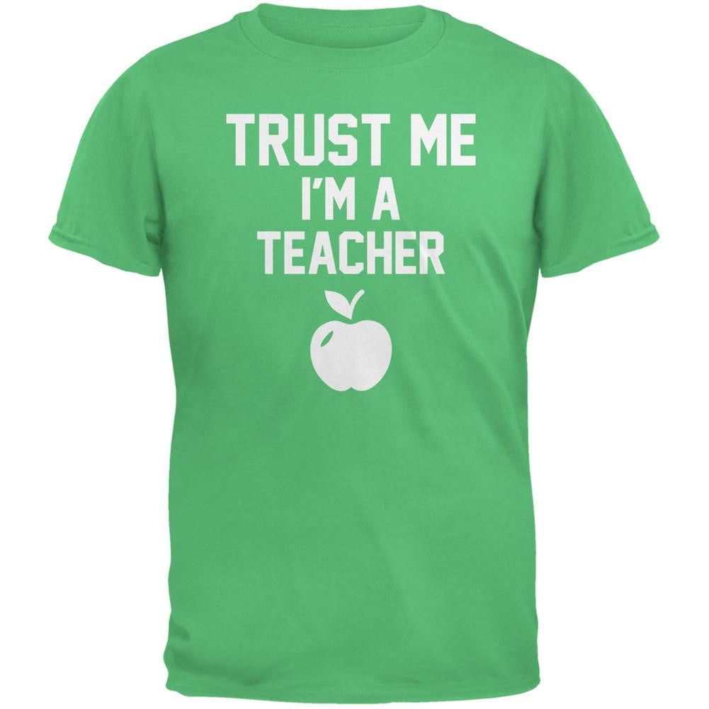 Trust Me Im A Teacher Irish Green Adult T-Shirt Men's T-Shirts Old Glory 2XL Green