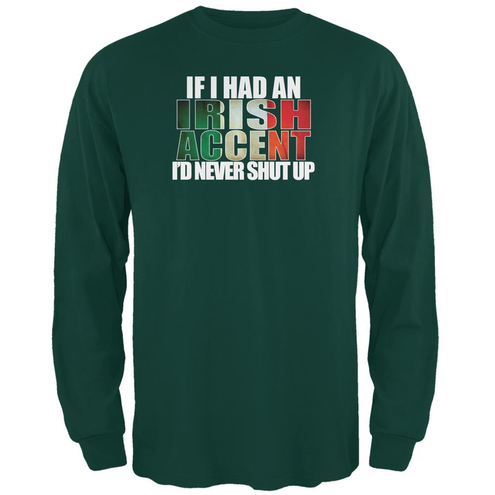 St Patricks Irish Accent Funny Forest Green Adult Long Sleeve T-Shirt Men's Long Sleeves Old Glory 2XL Green