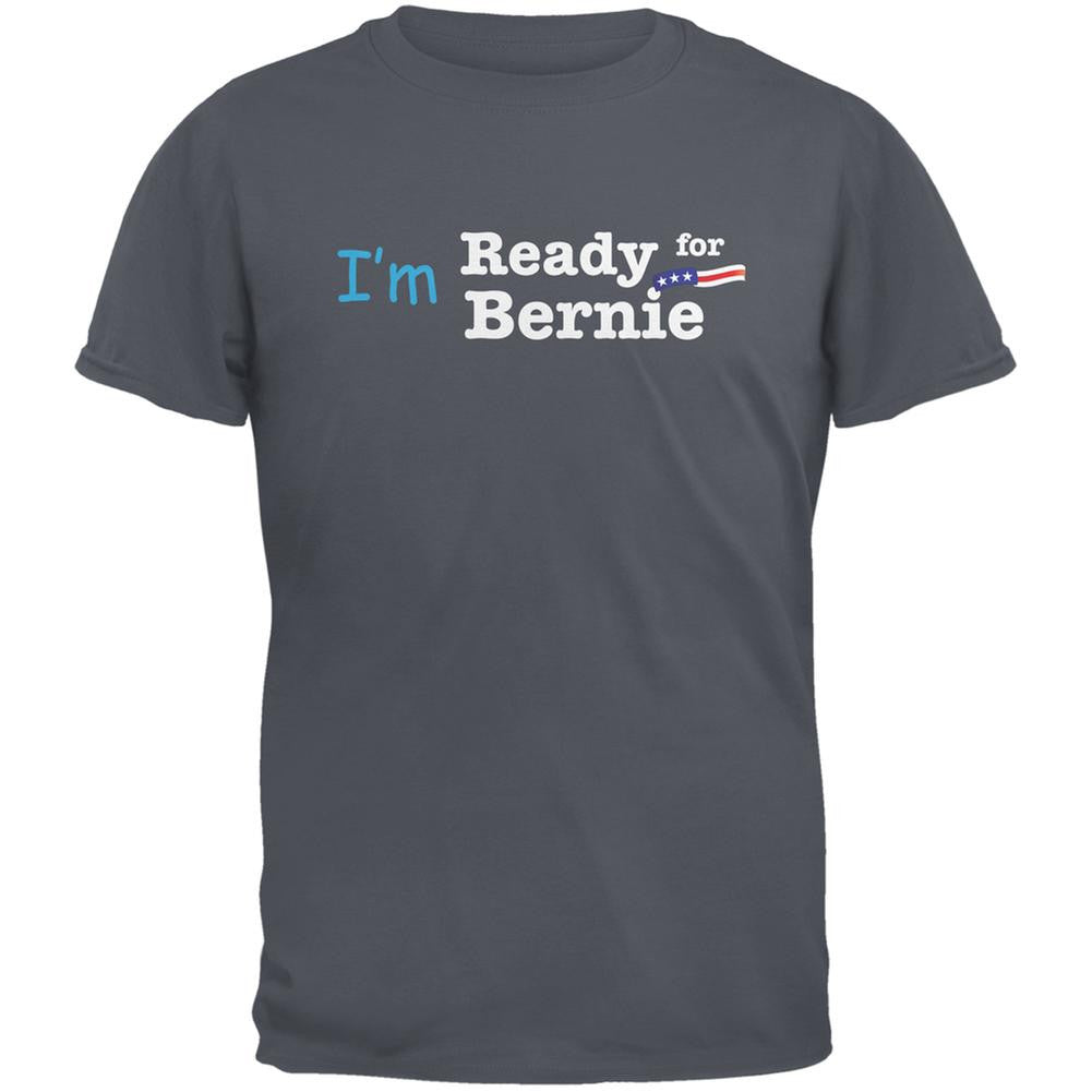 Election 2016 I'm Ready for Bernie Charcoal Grey Adult T-Shirt Men's T-Shirts Old Glory 2XL Grey