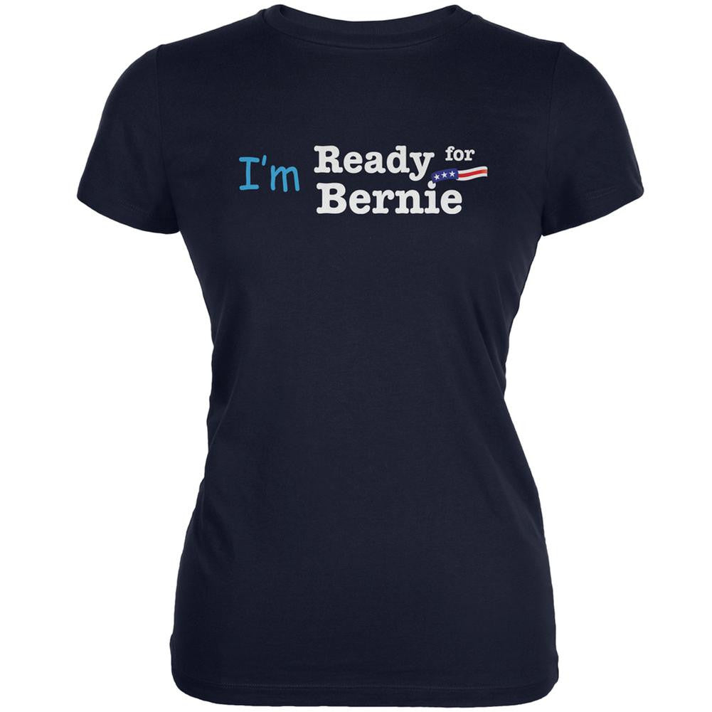 Election 2016 I'm Ready for Bernie Navy Juniors Soft T-Shirt Juniors T-Shirts Old Glory 2XL Blue