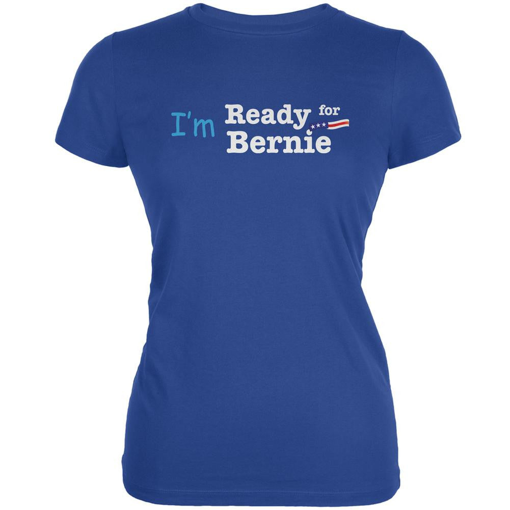 Election 2016 I'm Ready for Bernie Royal Juniors Soft T-Shirt Juniors T-Shirts Old Glory 2XL Blue