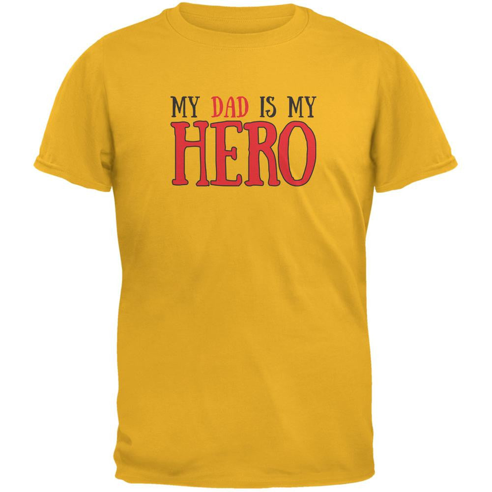 Fathers Day - My Dad Is My Hero Gold Adult T-Shirt Men's T-Shirts Old Glory 2XL Yellow