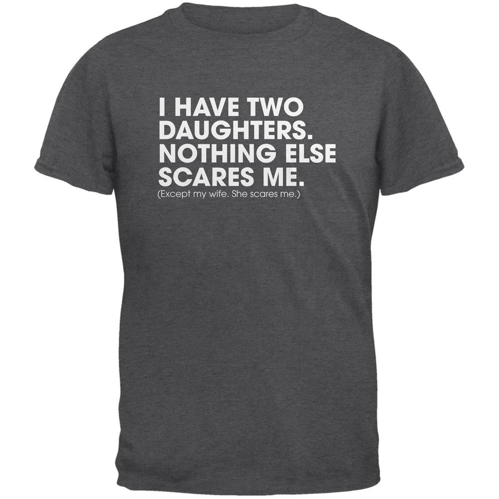 Father's Day Nothing Scares Me Dark Heather Adult T-Shirt Men's T-Shirts Old Glory 2XL Grey