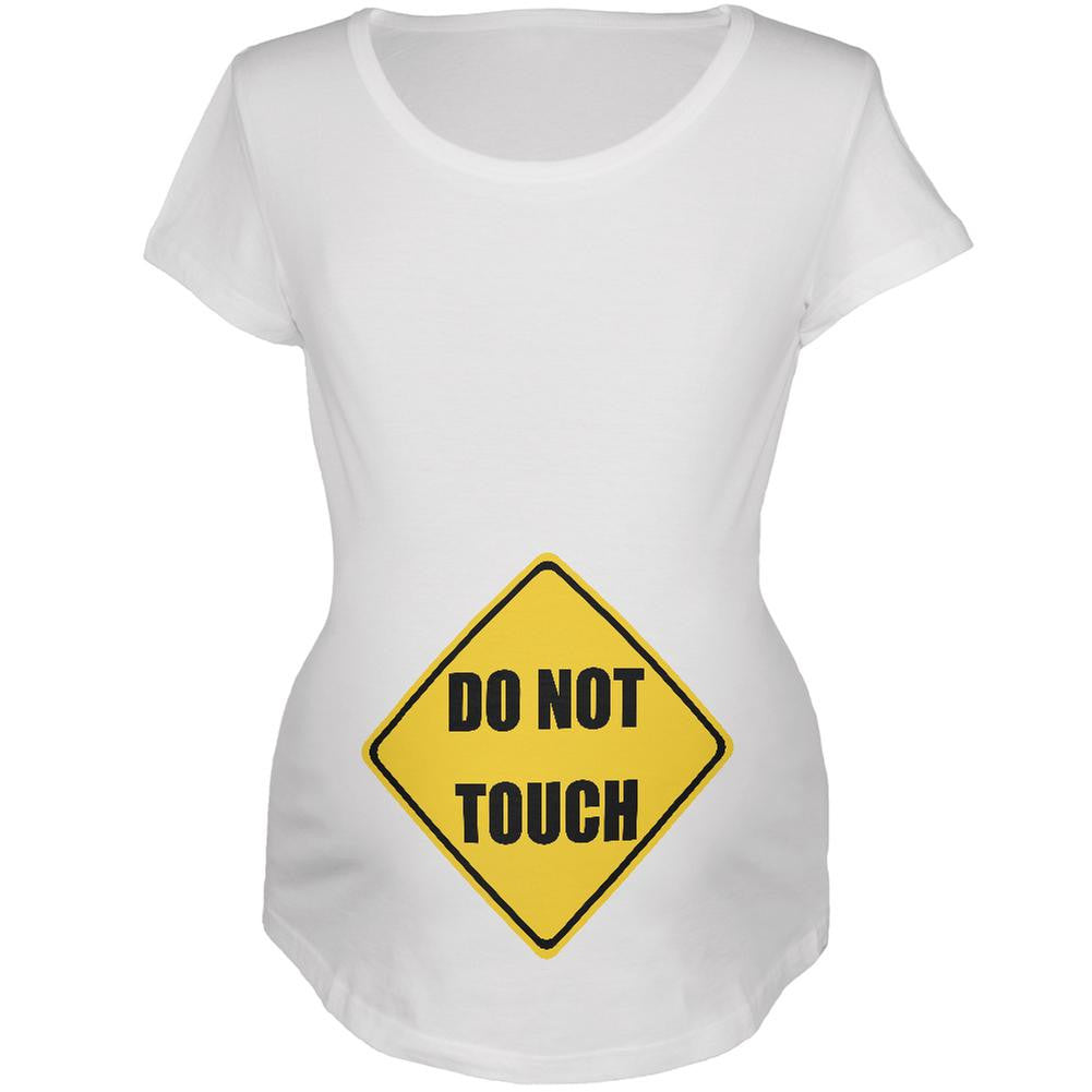Do Not Touch Funny White Maternity Soft T-Shirt Maternity T-Shirts Old Glory 2XL White