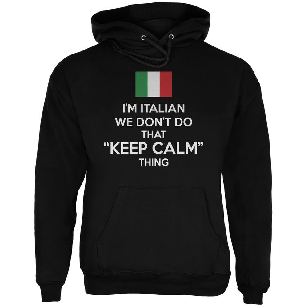 Don't Do Calm - Italian Black Adult Hoodie Men's Hoodies Old Glory 2XL Black