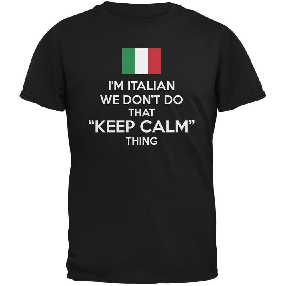 Don't Do Calm - Italian Black Adult T-Shirt Men's T-Shirts Old Glory 2XL Black