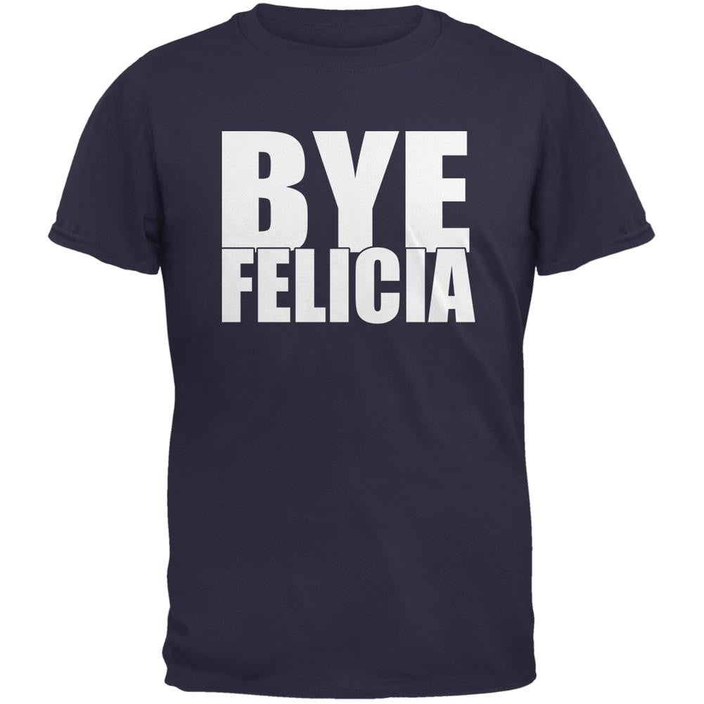 Bye Felicia Navy Adult T-Shirt Men's T-Shirts Old Glory 2XL Blue