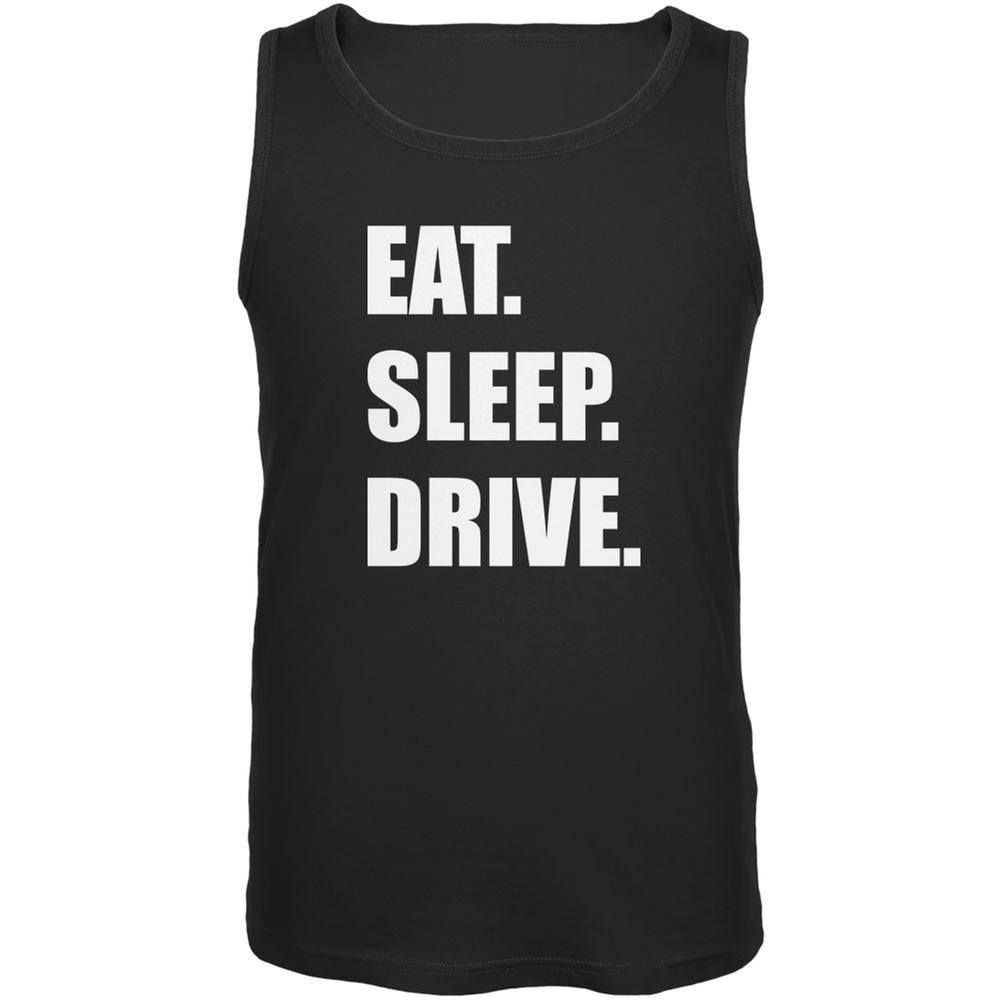 Eat Sleep Drive Black Adult Tank Top Men's Tank Tops Old Glory 2XL Black