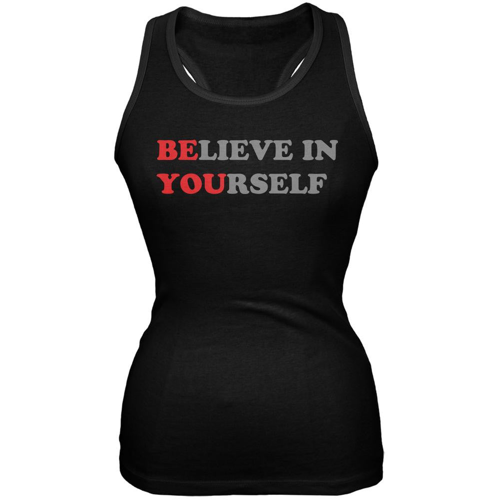 Believe in Yourself Be You Quote Black Juniors Soft Tank Top Juniors Tank Tops Old Glory 2XL Black