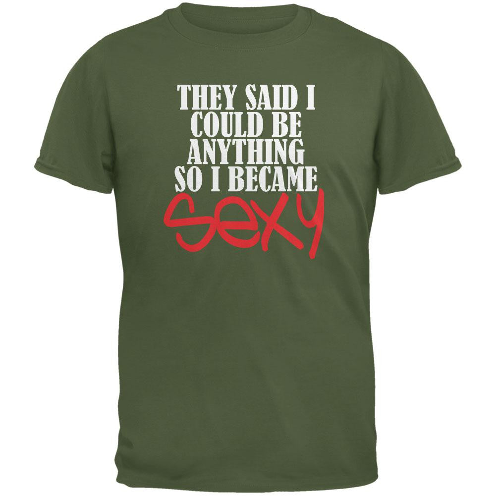 Anything Sexy Funny Military Green Adult T-Shirt Men's T-Shirts Old Glory 2XL Green