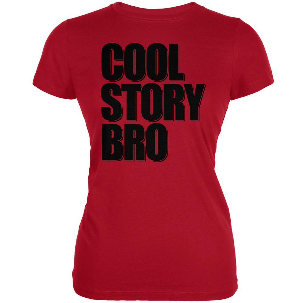 Cool Story Bro Red Juniors Soft T-Shirt Juniors T-Shirts Old Glory 2XL Red