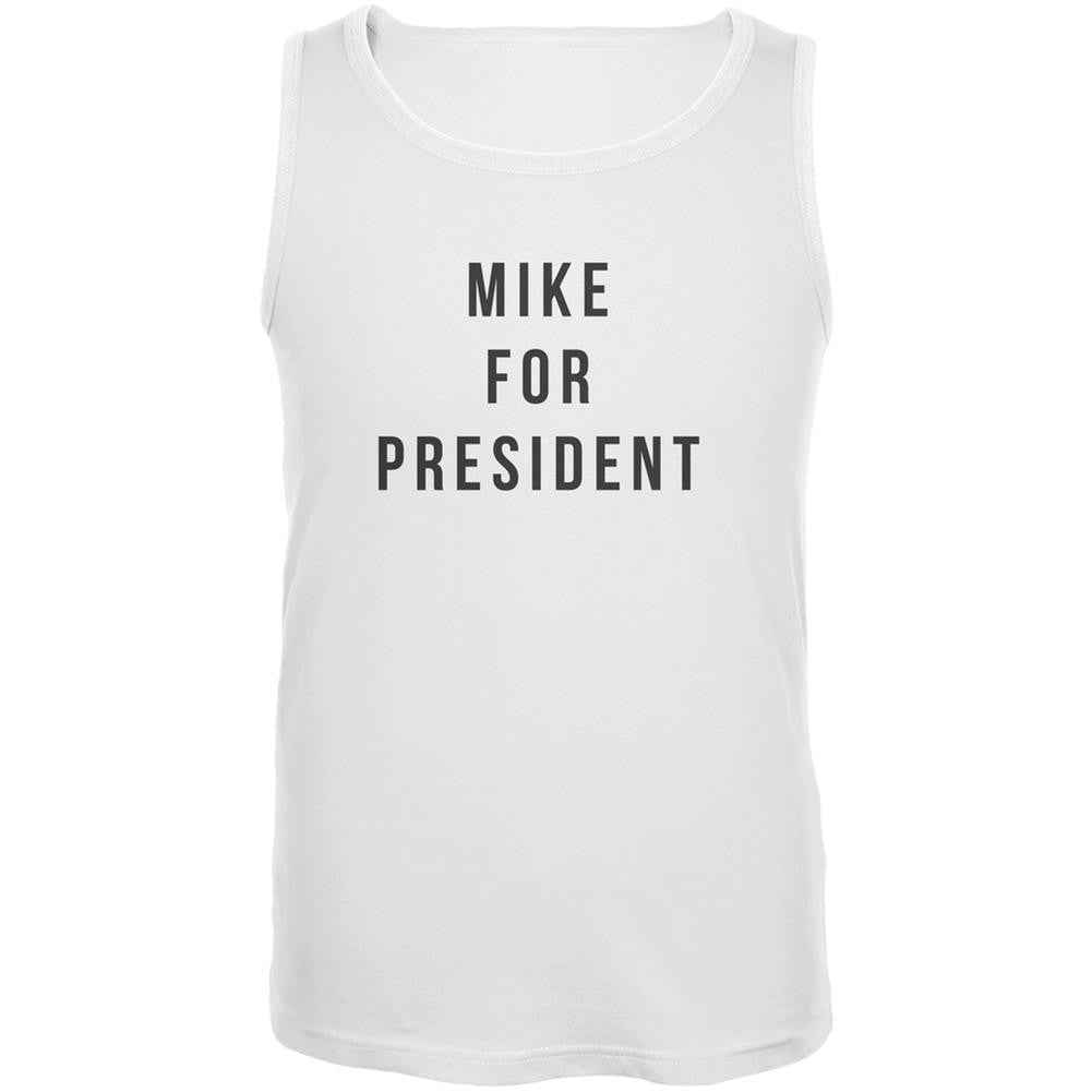 Election 2016 Mike For President White Adult Tank Top Men's Tank Tops Old Glory 2XL White