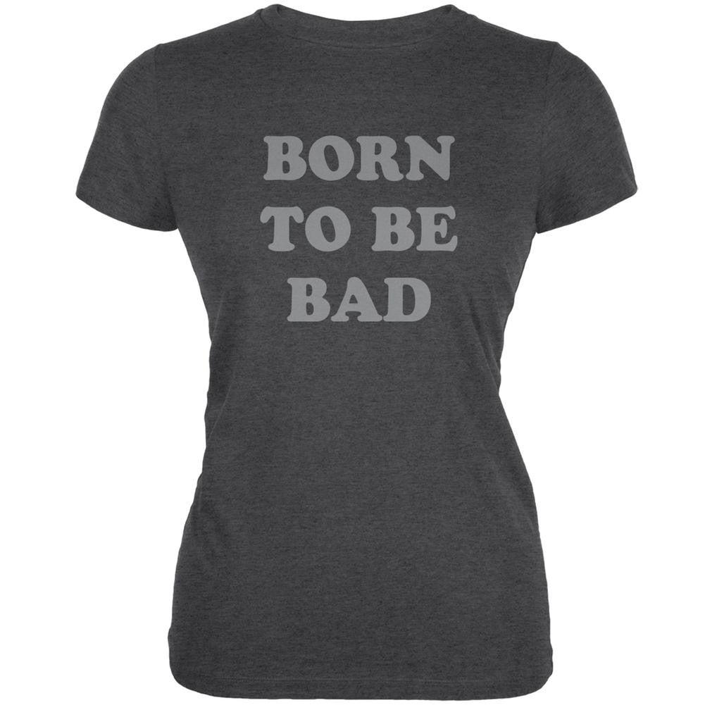 Born To Be Bad Inspired By Joan Jett Dark Heather Juniors Soft T-Shirt Juniors T-Shirts Old Glory 2XL Grey