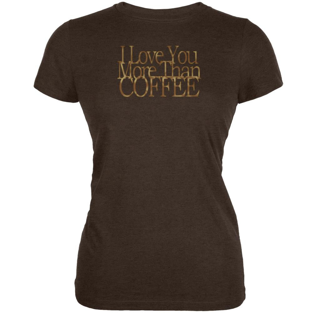 Love More Coffee Funny Heather Brown Juniors Soft T-Shirt Juniors T-Shirts Old Glory 2XL Brown